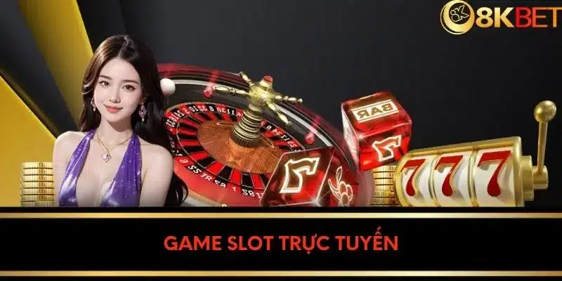 Game slot trực tuyến