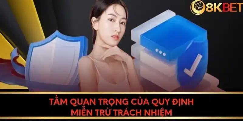 Tầm quan trọng của quy định miễn trừ trách nhiệm